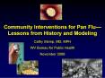 Community Interventions for Pan FluLessons from History and Modeling PowerPoint PPT Presentation