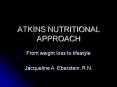 ATKINS NUTRITIONAL APPROACH PowerPoint PPT Presentation
