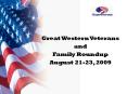 Great Western Veterans PowerPoint PPT Presentation