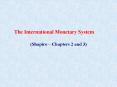 The International Monetary System PowerPoint PPT Presentation
