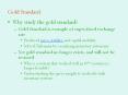 Gold Standard PowerPoint PPT Presentation