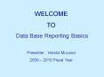 Data Base Reporting Basics PowerPoint PPT Presentation