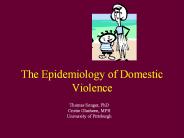 The Epidemiology of Domestic Violence