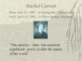 Rachel Carson Born: May 27, 1907 in Springdale, Pennsylvania Died: April 14, 1964 in Silver Spring, PowerPoint PPT Presentation