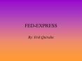 FEDEXPRESS PowerPoint PPT Presentation