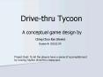 Drivethru Tycoon PowerPoint PPT Presentation