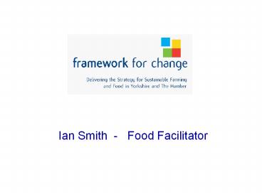 Ian Smith -  Food Facilitator