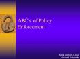 ABC's of Policy Enforcement PowerPoint PPT Presentation