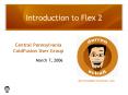 Introduction to Flex 2 PowerPoint PPT Presentation