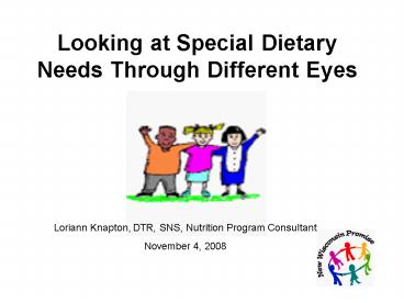 Looking at Special Dietary Needs Through Different Eyes