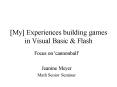 My Experiences building games in Visual Basic PowerPoint PPT Presentation