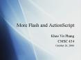 More Flash and ActionScript PowerPoint PPT Presentation