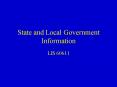 State and Local Government Information PowerPoint PPT Presentation