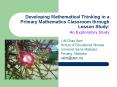 Developing Mathematical Thinking in a Primary Mathematics Classroom through Lesson Study: An Explora PowerPoint PPT Presentation