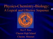 PhysicsChemistryBiology: A Logical and Effective Sequence
