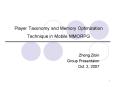 Player Taxonomy and Memory Optimization Technique in Mobile MMORPG PowerPoint PPT Presentation