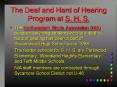 The Deaf and Hard of Hearing Program at S. H. S. PowerPoint PPT Presentation