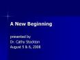 A New Beginning PowerPoint PPT Presentation