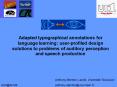 Adapted typographical annotations for language learning: userprofiled design solutions to problems o PowerPoint PPT Presentation