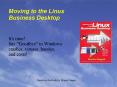 Moving to the Linux Business Desktop PowerPoint PPT Presentation