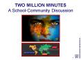 TWO MILLION MINUTES A SchoolCommunity Discussion PowerPoint PPT Presentation