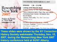 These slides were shown by the NY Correction History Society webmaster Thursday, Nov. 15, 2007, during the Researching New York 2007 history conference held at SUNY Albany. PowerPoint PPT Presentation