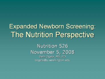 Expanded Newborn Screening: The Nutrition Perspective
