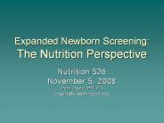 Expanded Newborn Screening: The Nutrition Perspective