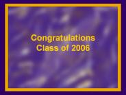 Congratulations Class of 2006