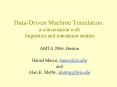 DataDriven Machine Translation: a conversation with linguistics and translation studies PowerPoint PPT Presentation
