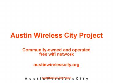 Communityowned and operated free wifi network