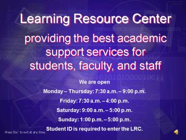 providing the best academic support services for students, faculty, and staff