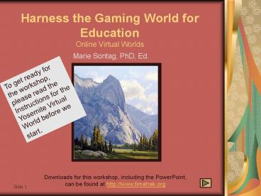 Harness the Gaming World for Education Online Virtual Worlds ...