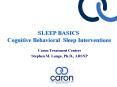 SLEEP BASICS Cognitive Behavioral Sleep Interventions PowerPoint PPT Presentation