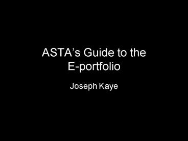 ASTAs Guide to the Eportfolio