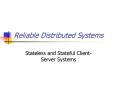 Reliable Distributed Systems PowerPoint PPT Presentation