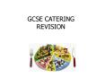 GCSE CATERING REVISION PowerPoint PPT Presentation