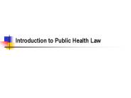 Introduction to Public Health Law