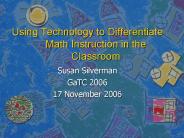 Using Technology to Differentiate Math Instruction in the Classroom