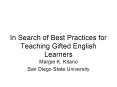 In Search of Best Practices for Teaching Gifted English Learners PowerPoint PPT Presentation