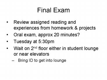 PPT – Final Exam PowerPoint presentation | free to view - id: 2126b-M2NhY
