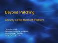 Beyond Patching: Security on the Microsoft Platform PowerPoint PPT Presentation