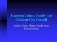 Hamilton County Family and Children First Council PowerPoint PPT Presentation