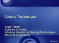 Gaming Technologies PowerPoint PPT Presentation