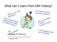 What Can I Learn From DNA Testing? PowerPoint PPT Presentation