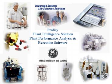 Proficy Plant Intelligence Solution Plant Performance Analysis