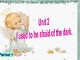 I used to be afraid of the dark. PowerPoint PPT Presentation