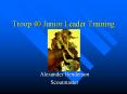 Troop 40 Junior Leader Training PowerPoint PPT Presentation