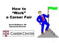 How to Work a Career Fair PowerPoint PPT Presentation