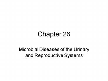Microbial Diseases of the Urinary and Reproductive Systems